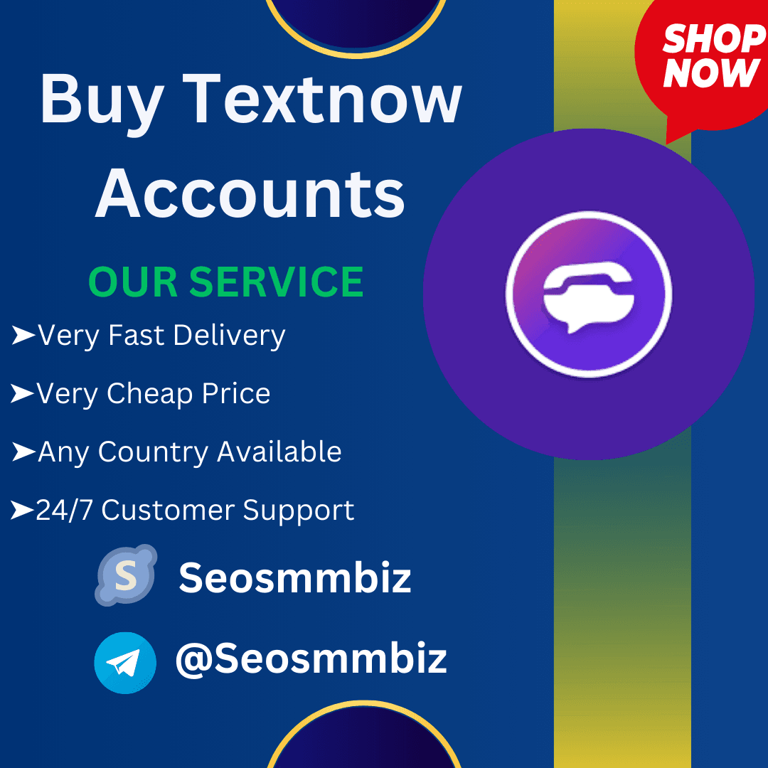 The Role of Buying Textnow Accounts