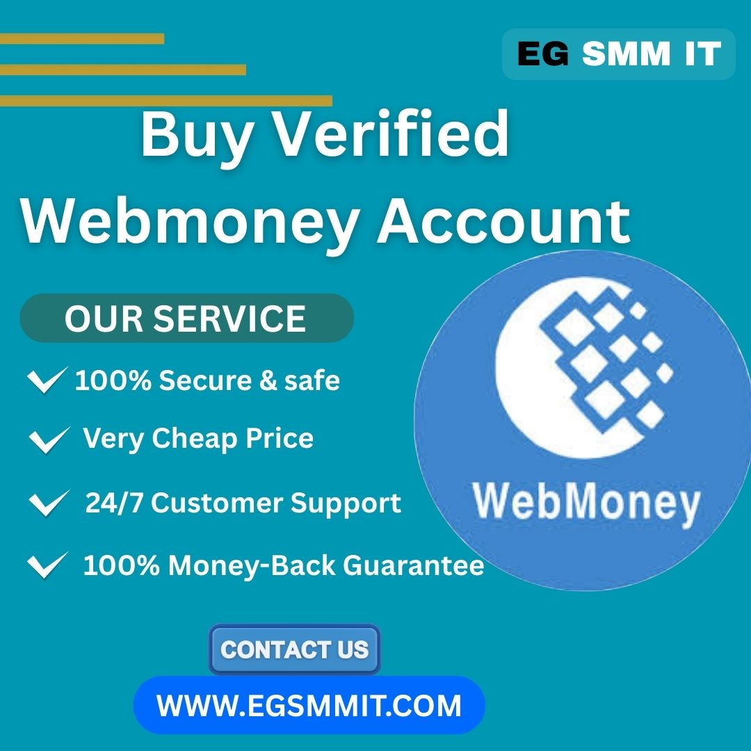 Buy Verified WebMoney Accounts – Secure WebMoney Account Setup & Verification Assistance