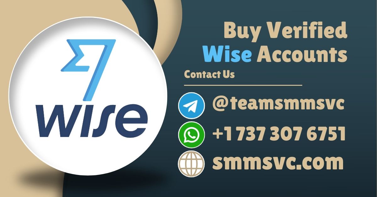 Best 10 Sites to Buy Verified Wise Accounts in This year