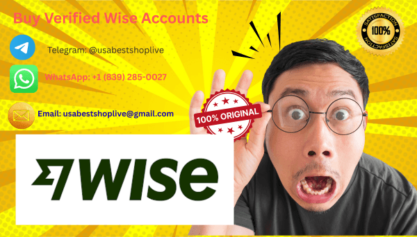 Step-by-Step Guide to Purchasing Verified Wise Account ...