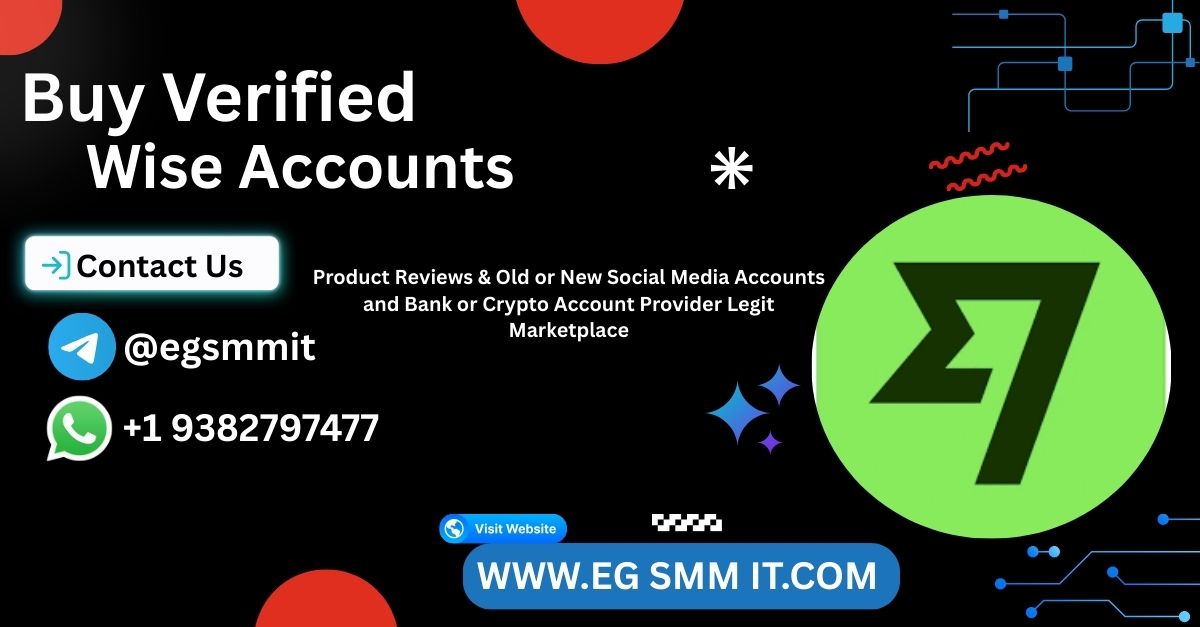 Buy Verified Wise Accounts From An Expert Website EG SMM IT
