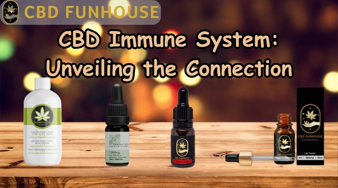 Cbd Immune System: Unveiling the Connection