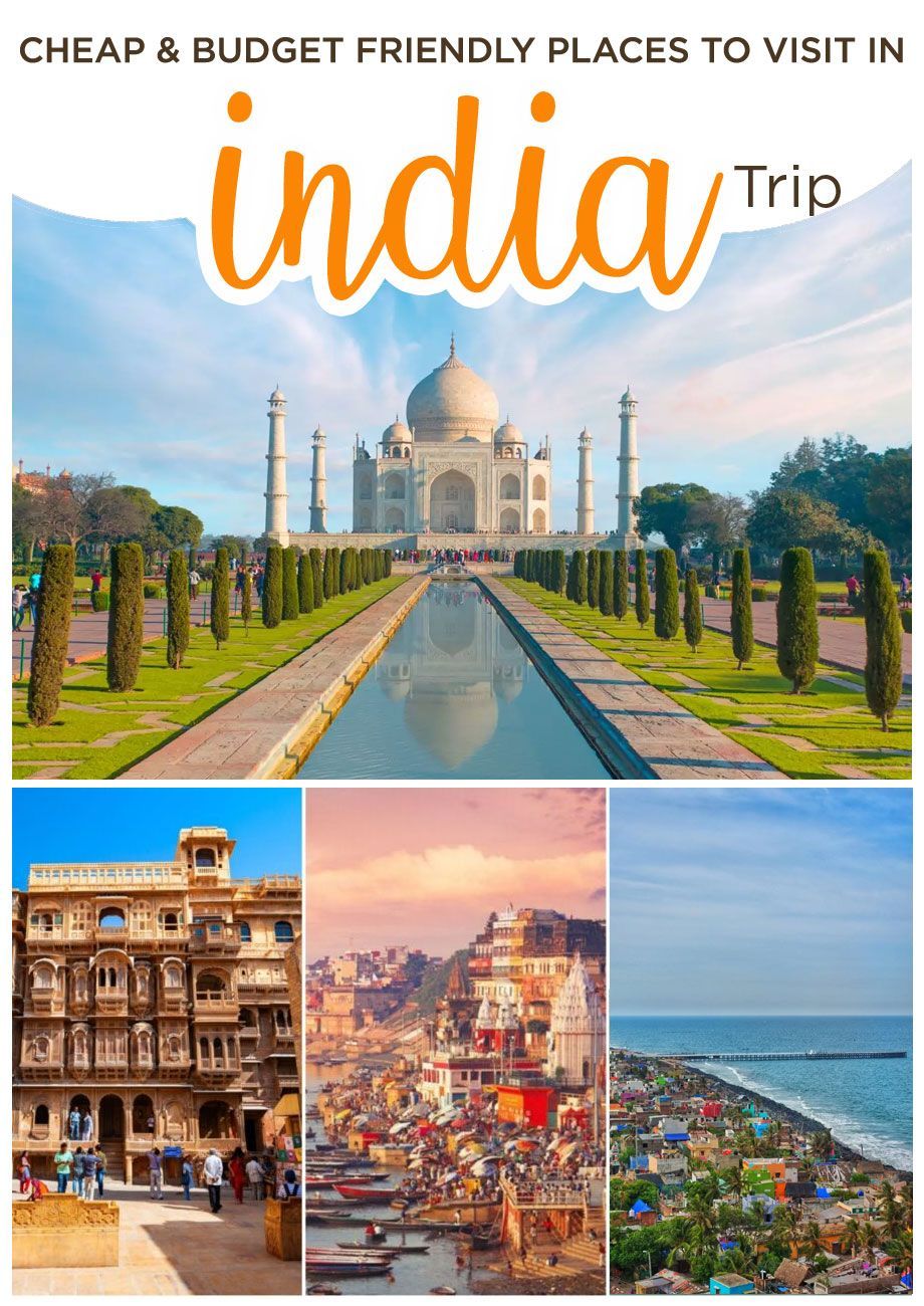 Cheap Places to Visit in India for a Budget Friendly Trip
