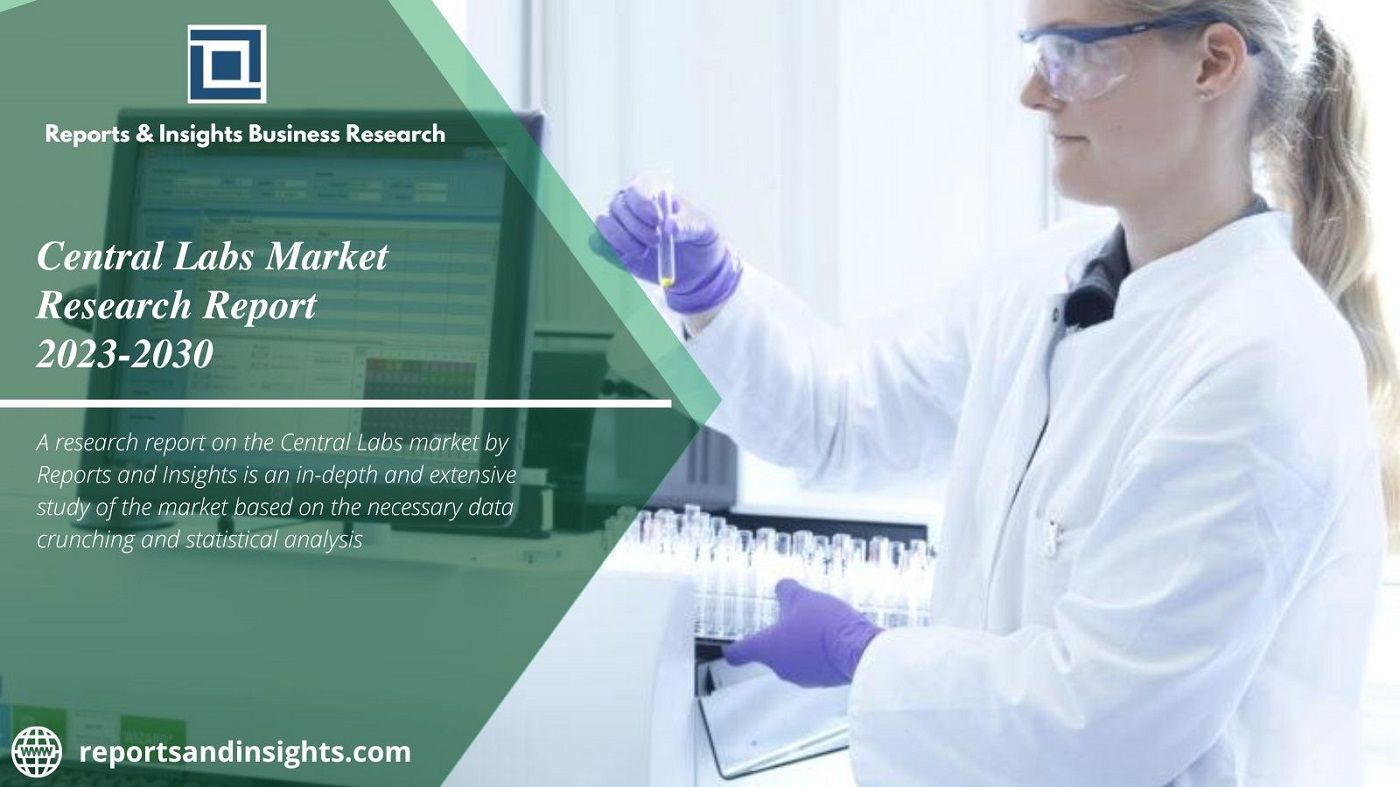 Central Labs Market2030: Trend, Analysis by Top Key Vendors