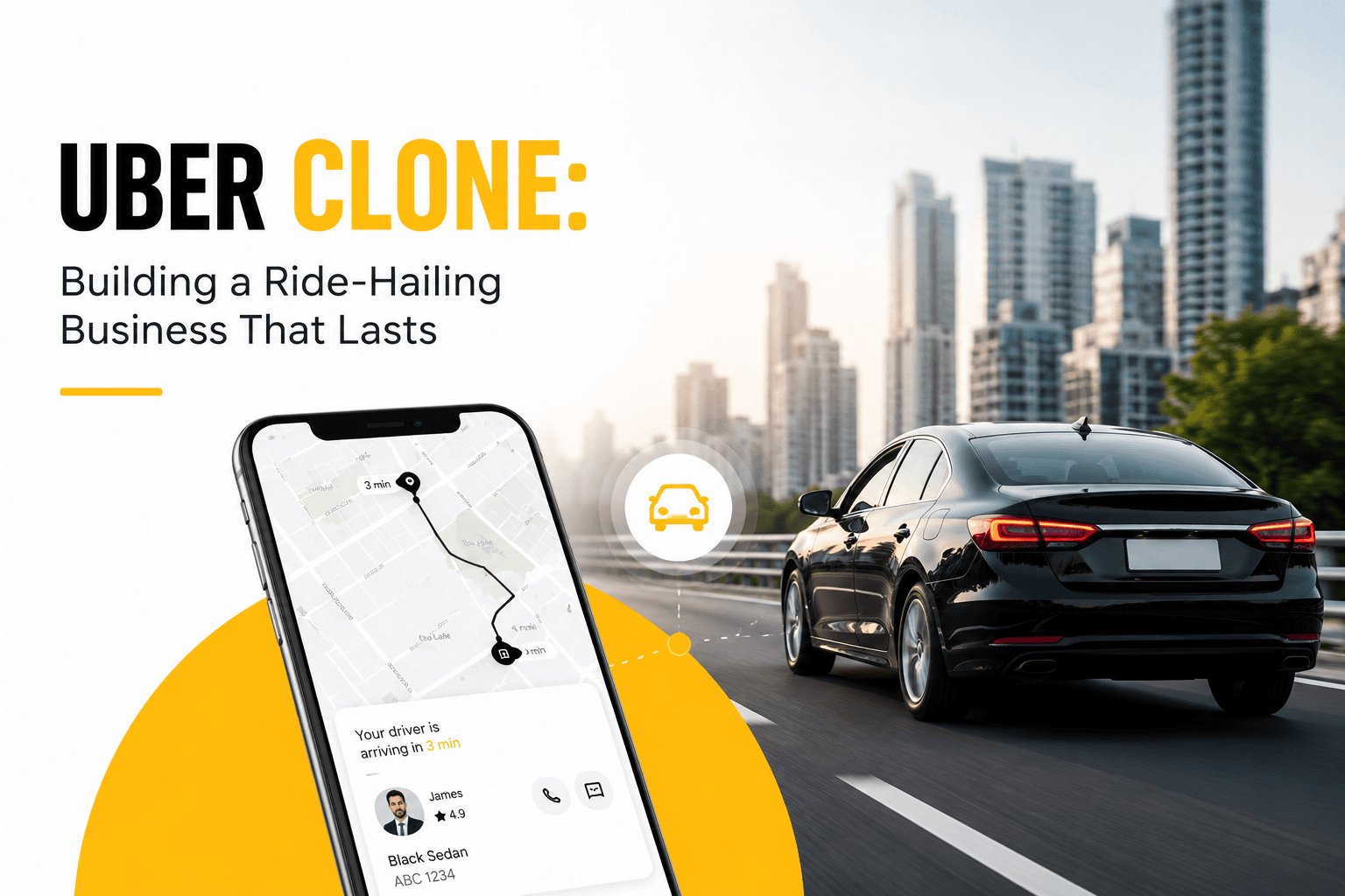 Uber Clone: Building a Ride-Hailing Business That Lasts