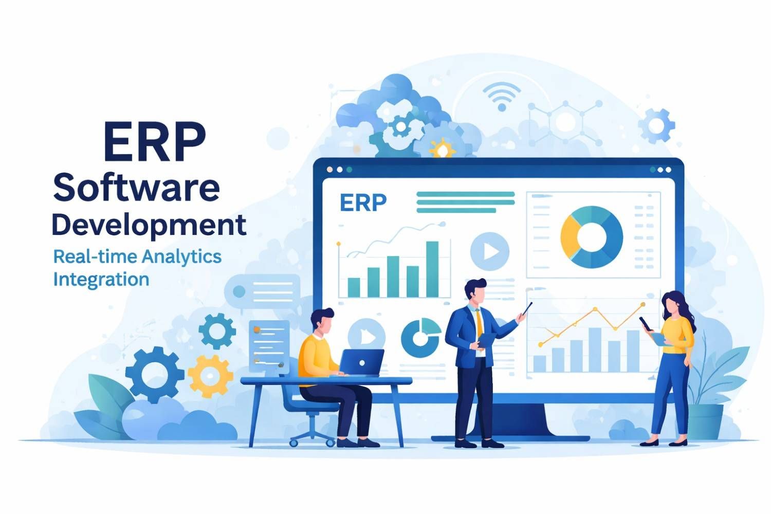 ERP Software Development with Real-Time Analytics Integration