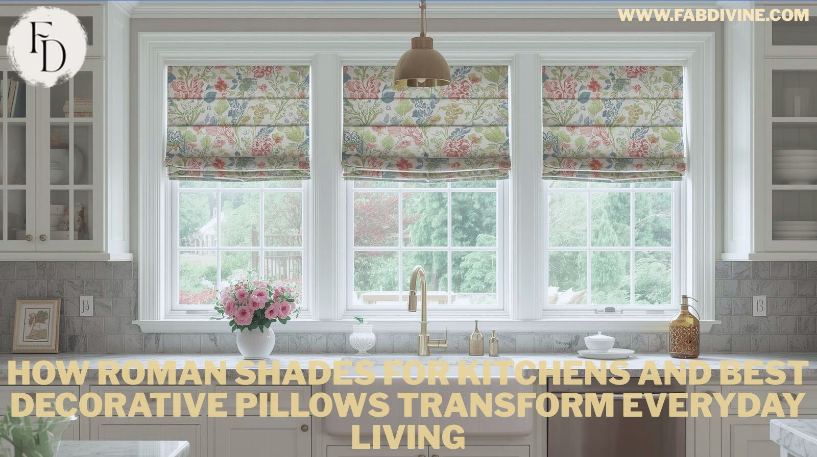 How Roman Shades for Kitchens and Best Decorative Pillows Transform Everyday Living