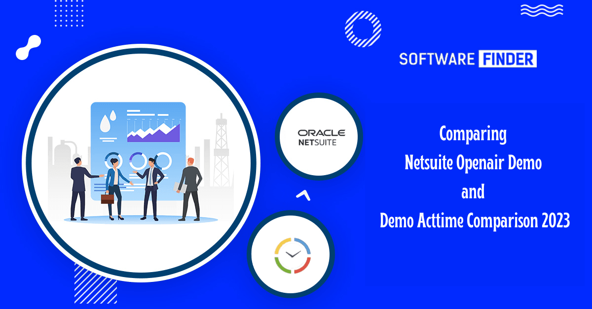 Comparing Netsuite Openair Demo & Demo Actitime Ccomparison 2023
