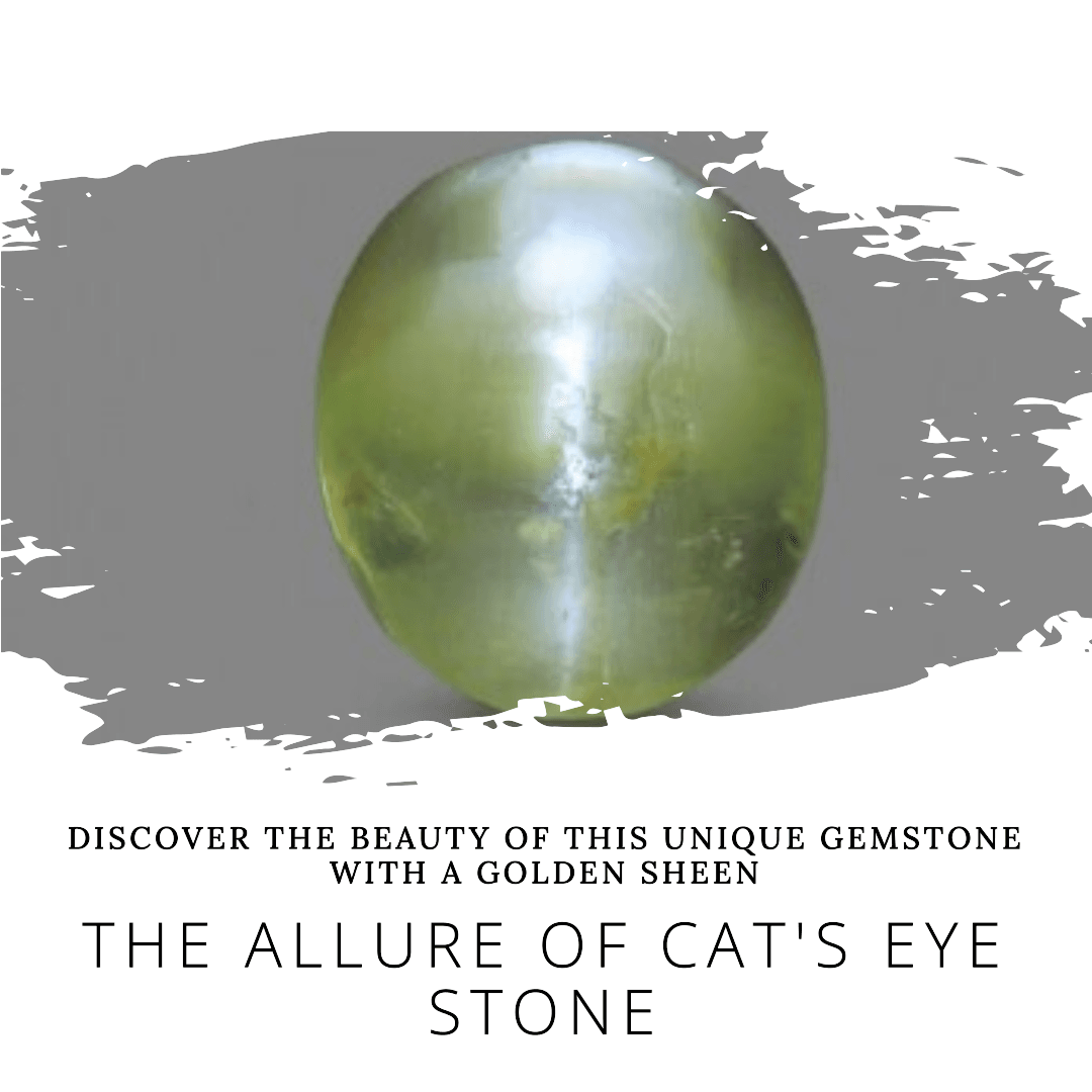 Unveiling the Mystique of the Original Cat's Eye Stone