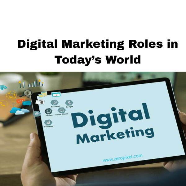 Digital Marketing’s Role in Today’s World