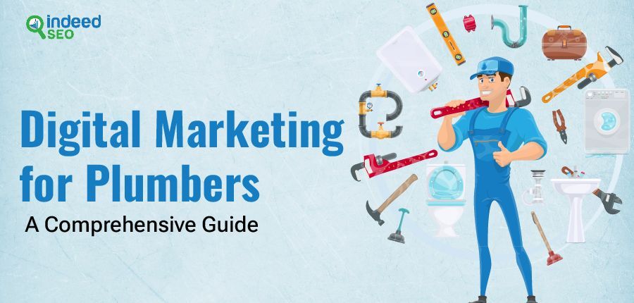 Digital Marketing for Plumbers: A Comprehensive Guide 
