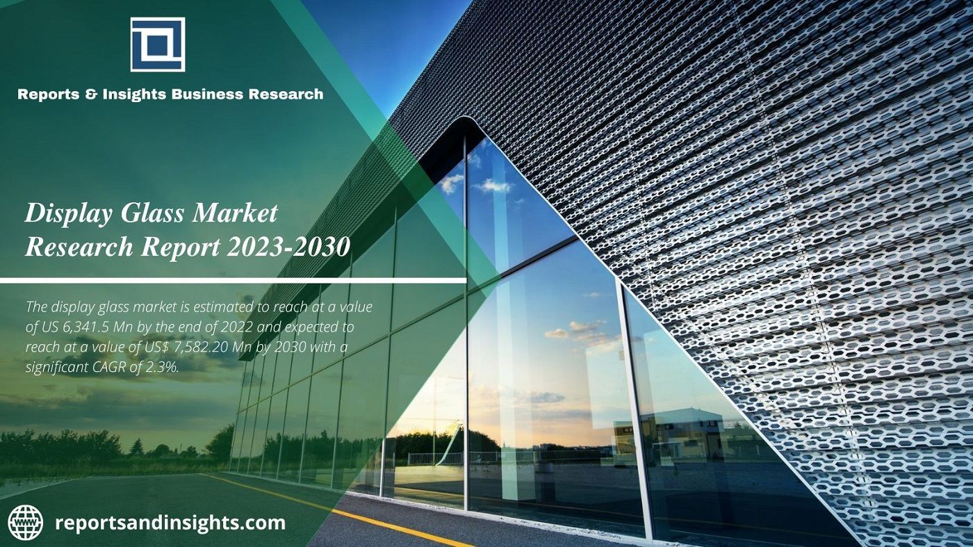 Display Glass Market Reach at A value of Us$ 7,582.20 Mn by 2030: