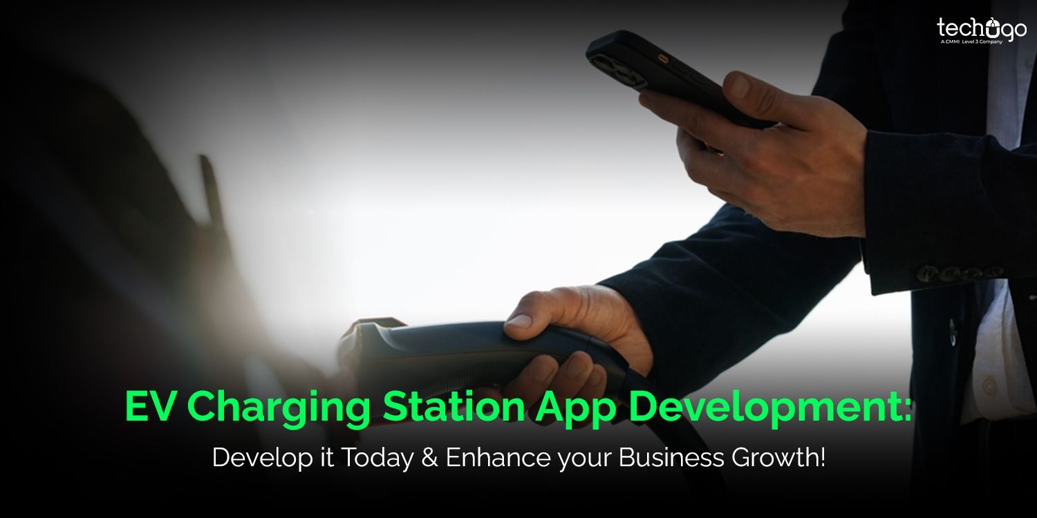 Ev Charging Station App Development: Develop It Today