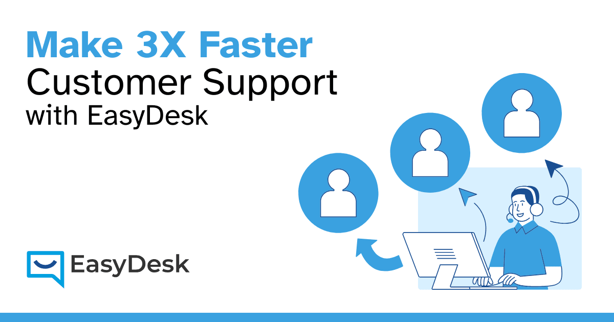Help Desk Software: The Secret to Effortless Customer Support