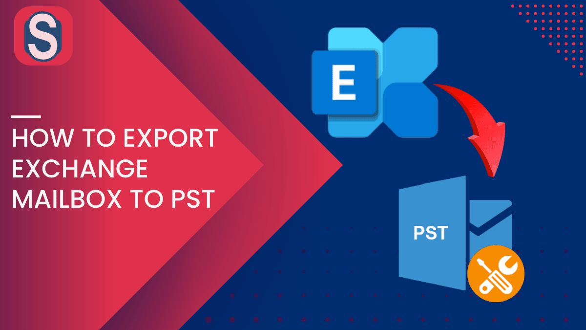 How to Export Exchange Mailbox to Pst