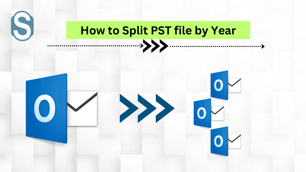 How to Split Pst File by Year - Step by Step Guide