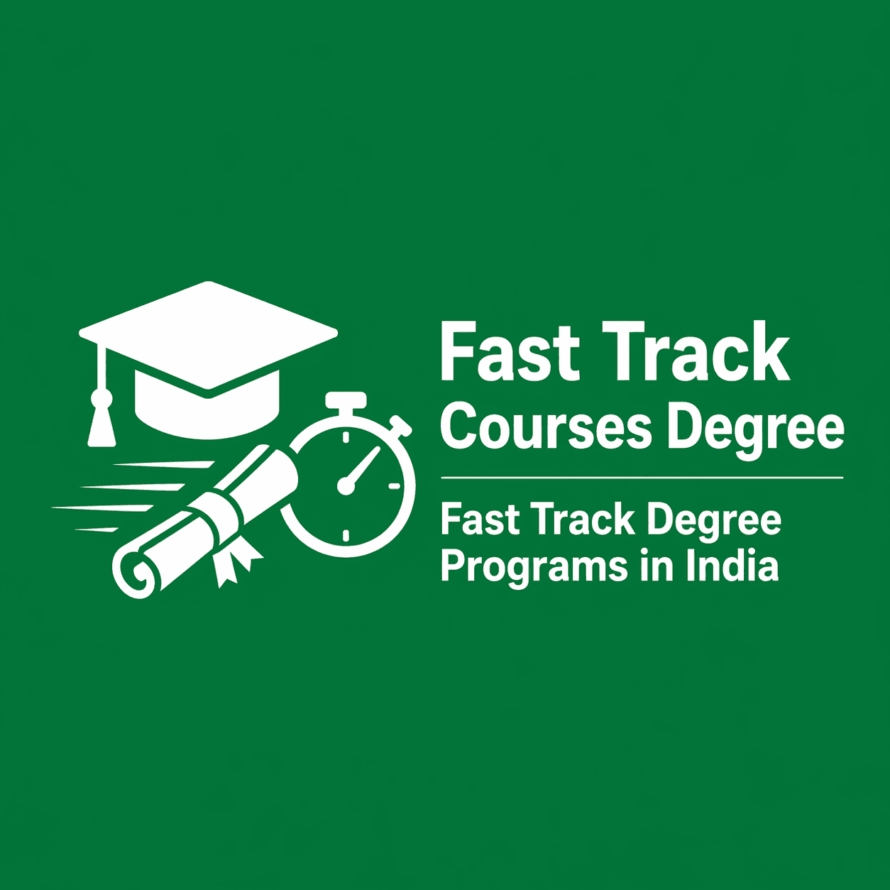 Fast Track Courses | UG PG Degree for Career Change