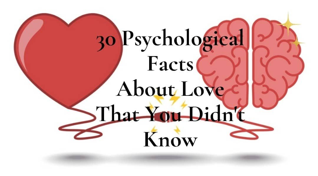 30 Psychological Facts About Love