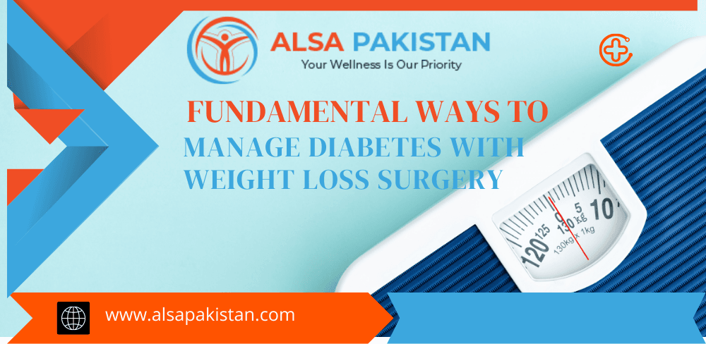 Fundamental Ways to Manage Diabetes With Weight Loss Surgery