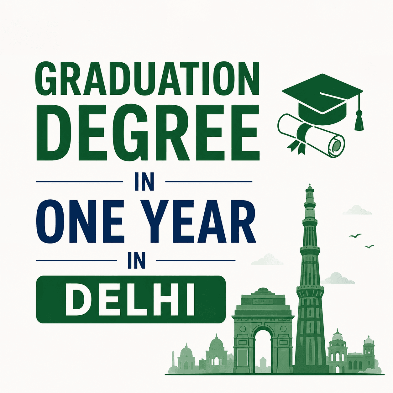 Graduation Degree in One Year in Delhi