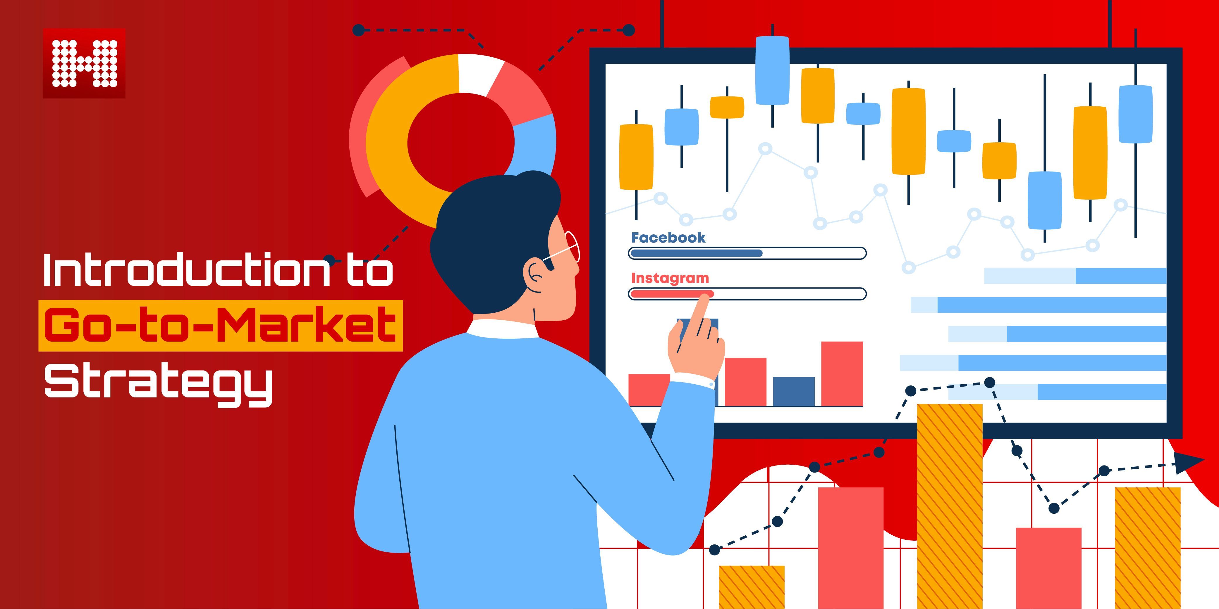 Introduction to Go-to-Market Strategy