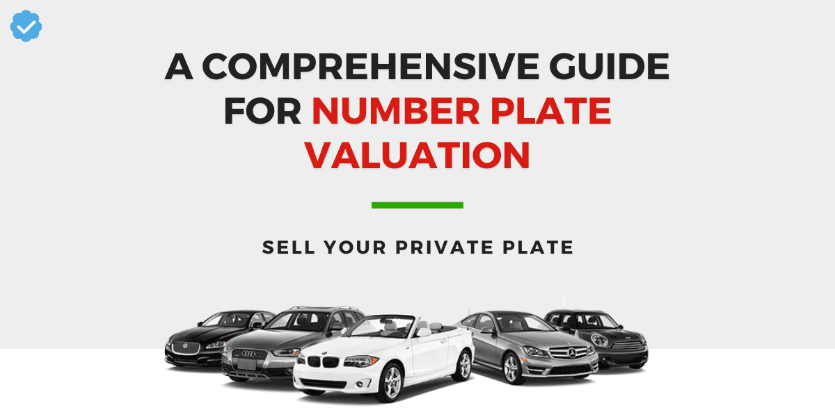 A Comprehensive Guide for Number Plate Valuation