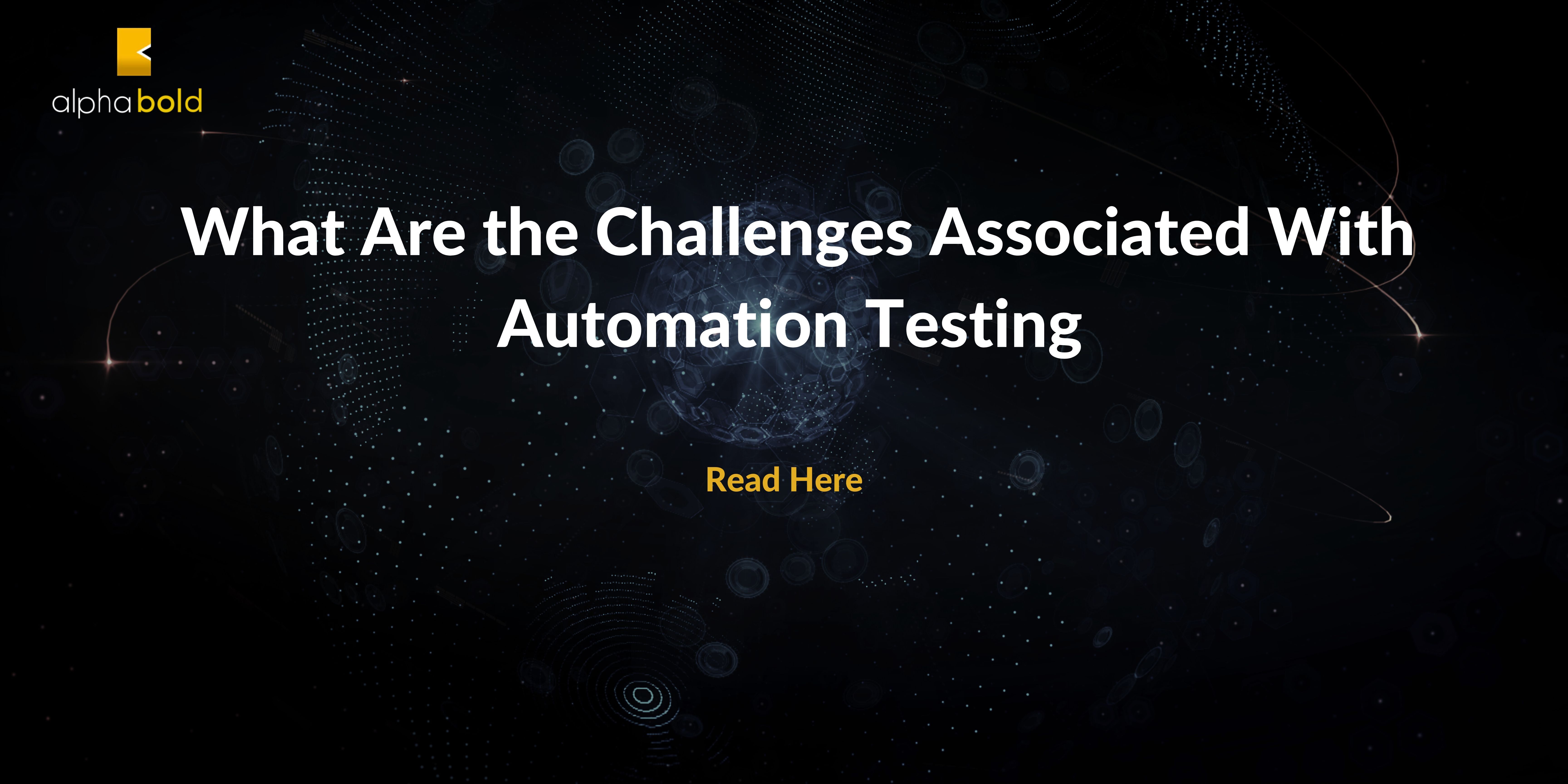 What Are the Challenges Associated With Automation Testing