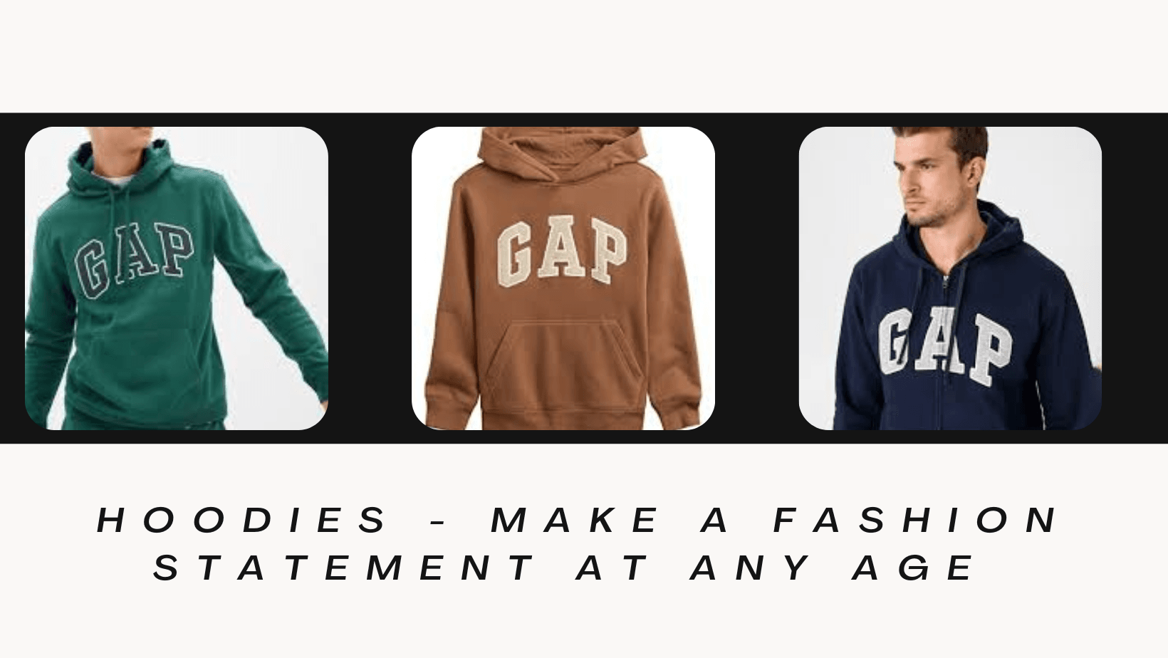 Hoodies - Make a Fashion Statement at Any Age 