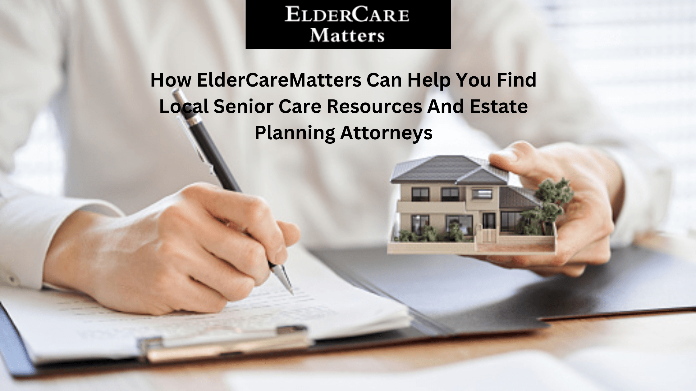 You Find Local Senior Care Resources & Estate Planning Attorneys