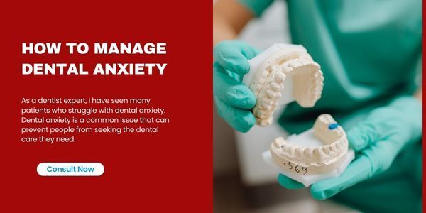 How to Manage Dental Anxiety