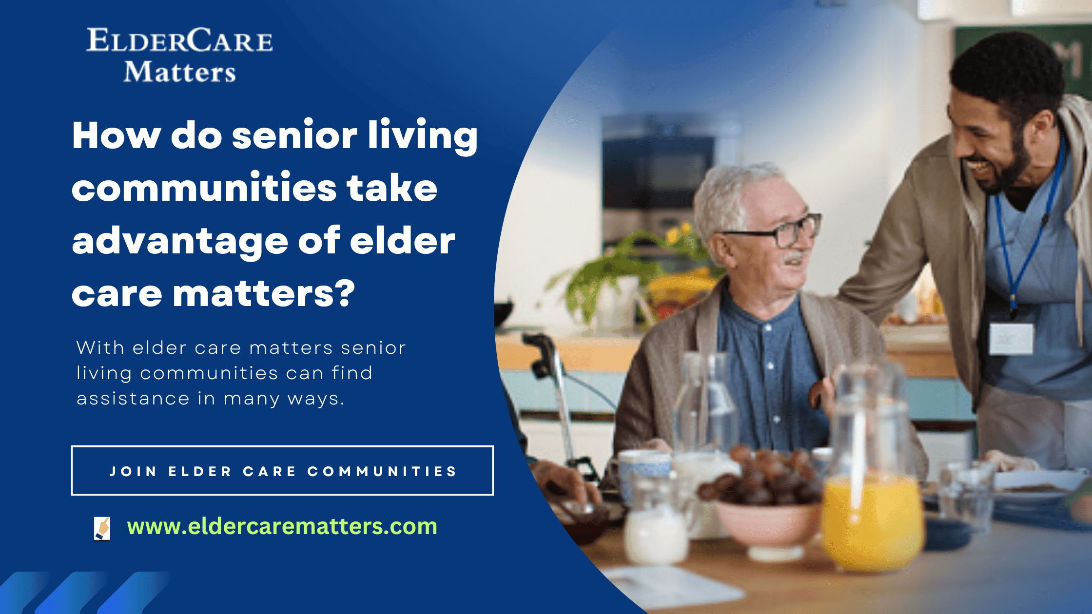 How Do Senior Living Communities Take Advantage of E-C-M?