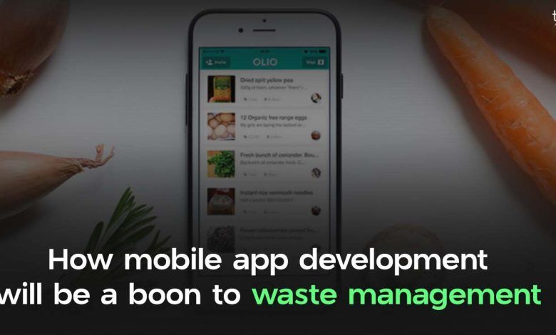 App Development Will Be a Boon to Waste Management