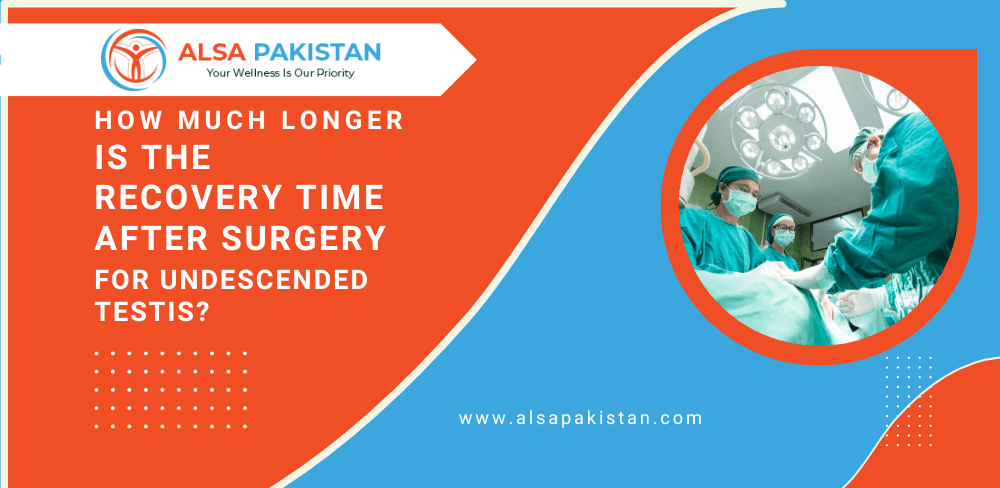 How Much Long Recovery Time After Surgery for Undescended Testis