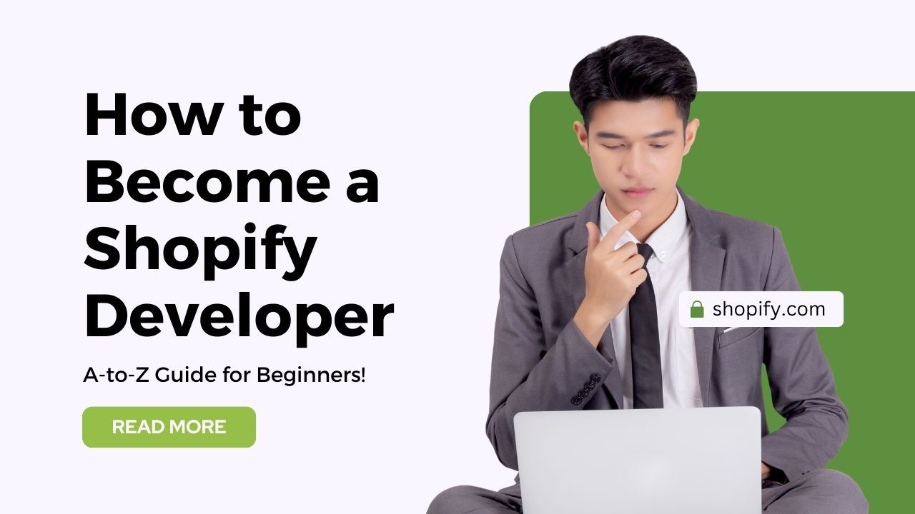 How to become a Shopify developer?