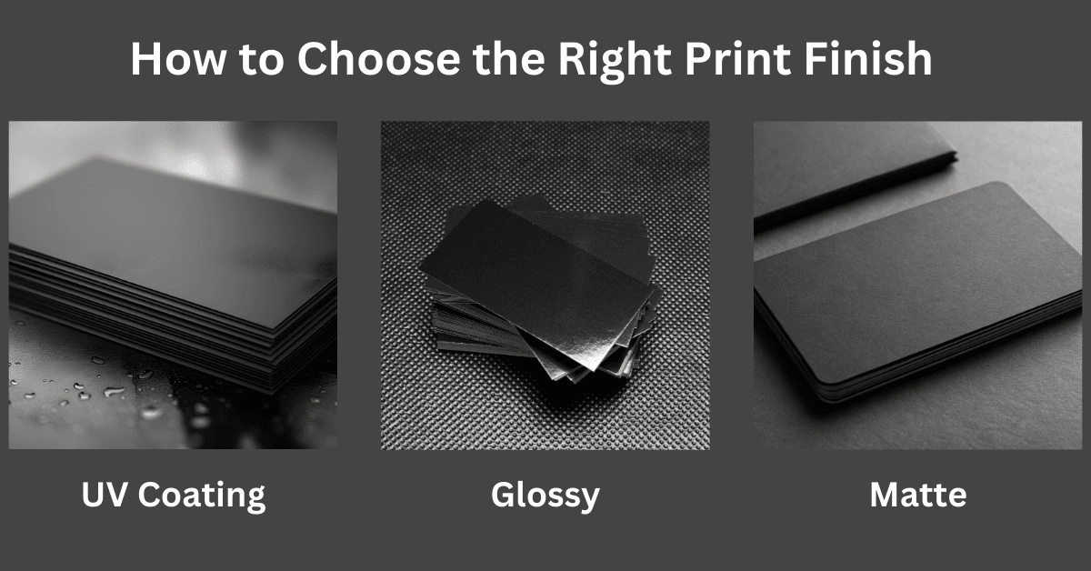How to Choose the Right Print Finish: Matte vs. Glossy vs. UV Coating