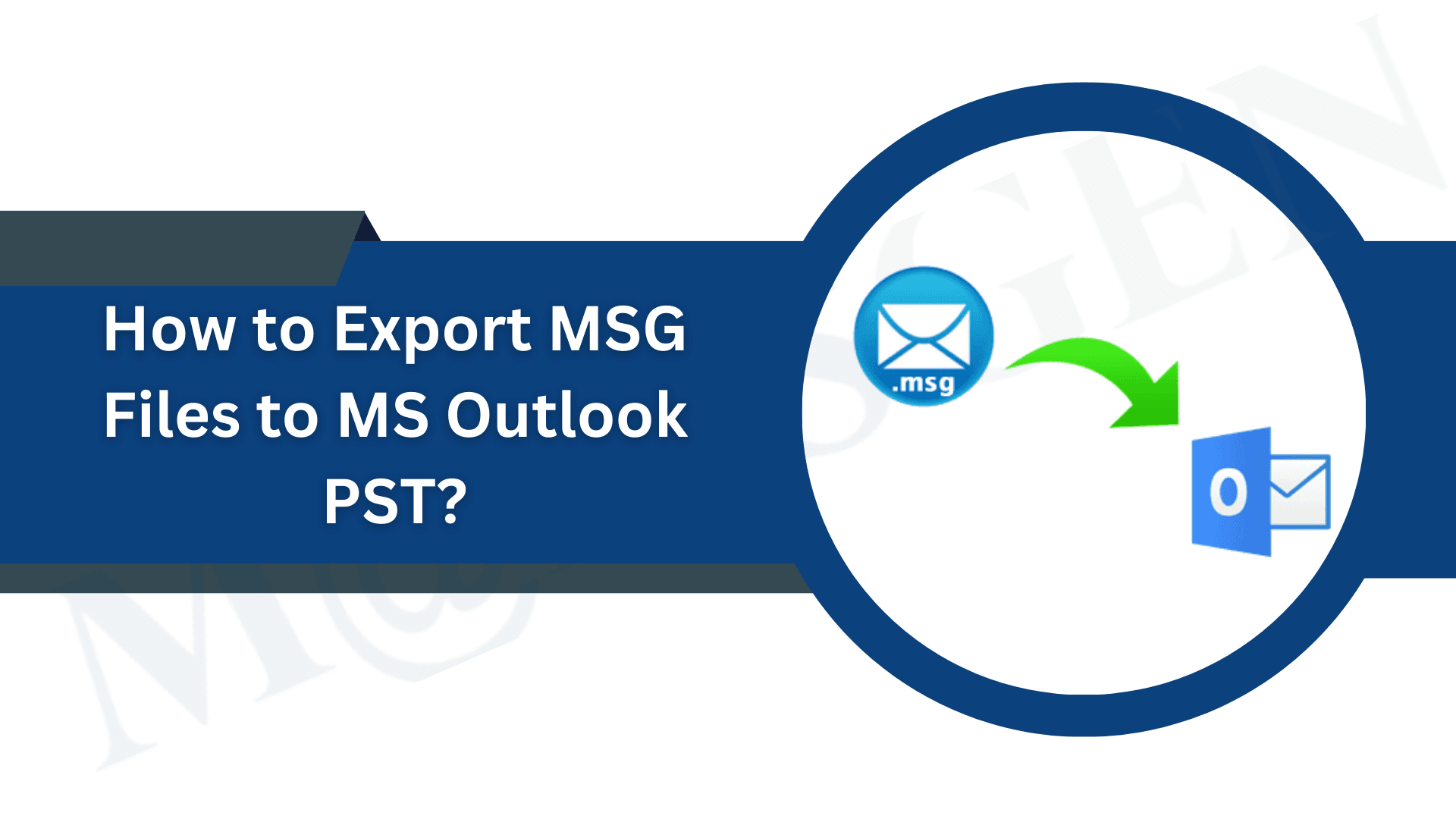 How to Export Msg Files to Ms Outlook Pst?