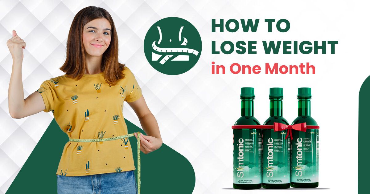 How to Lose Weight in One Month