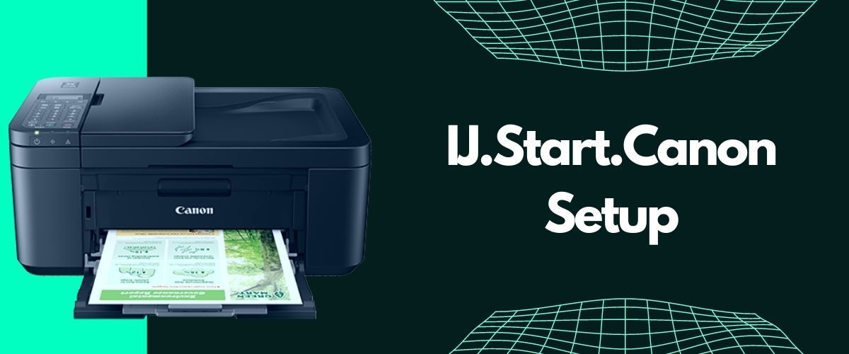 Canon Printer Setup | Ij Start Canon Setup