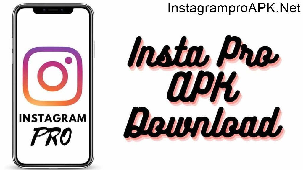 Insta Pro Apk v9.70 Download Latest Version 2023