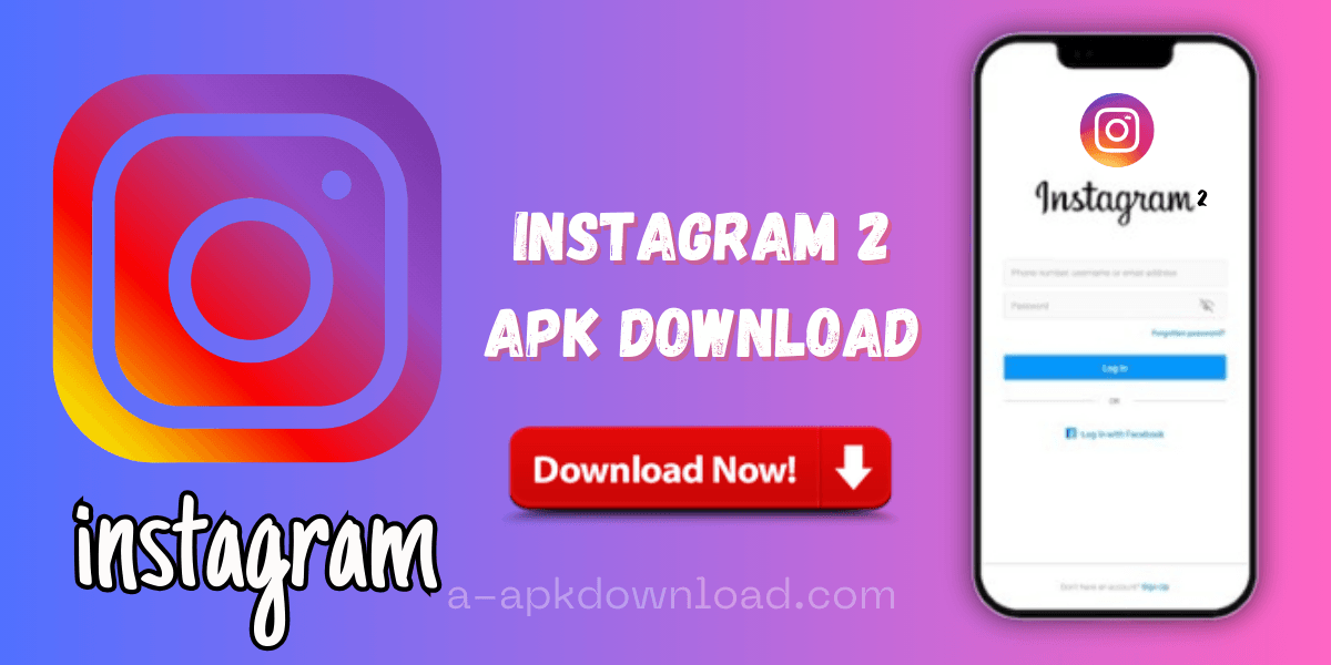 Is It Safe to Download and Use Instagram 2 Apk?
