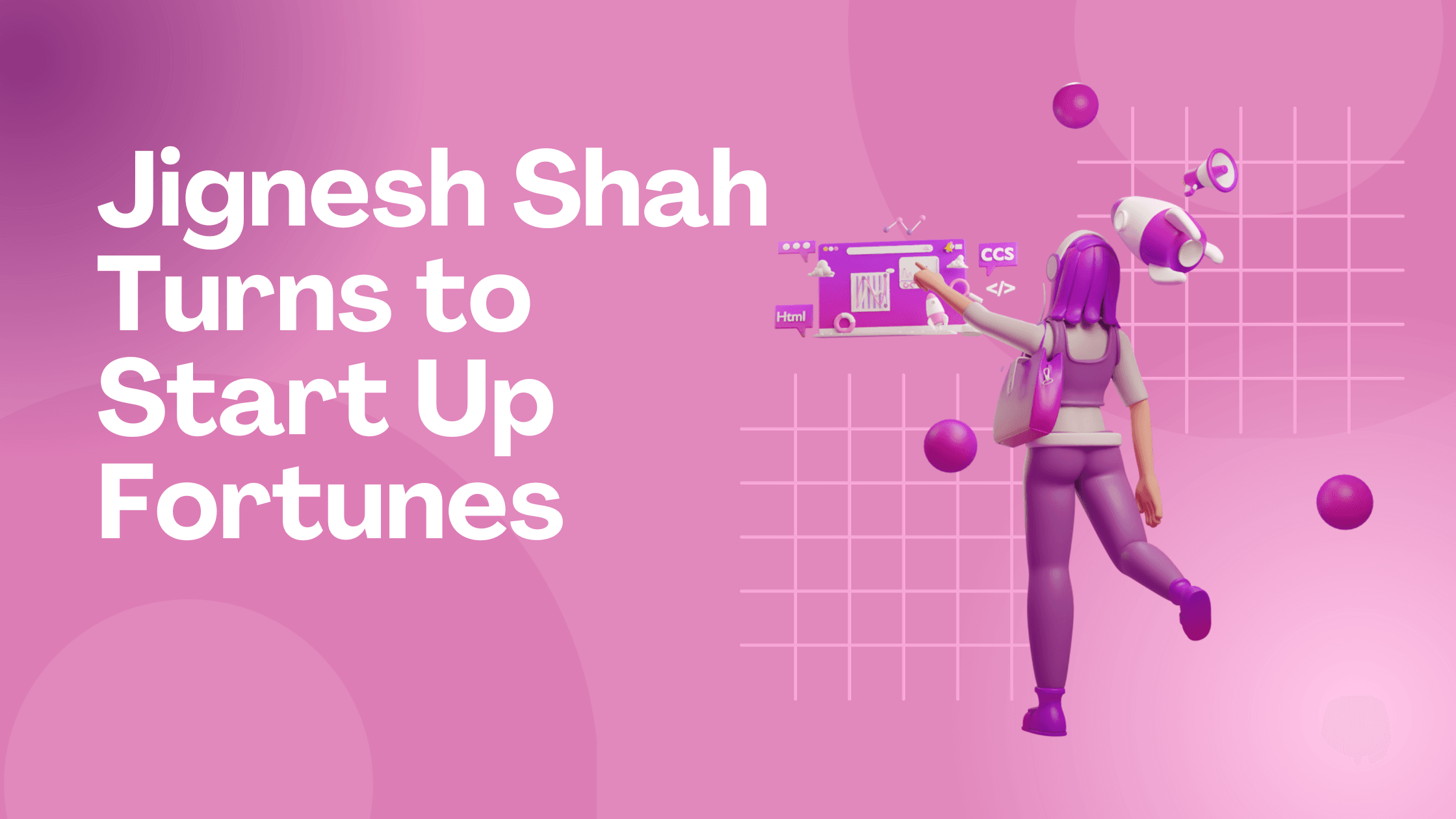 Jignesh Shah Turns to Start Up Fortunes