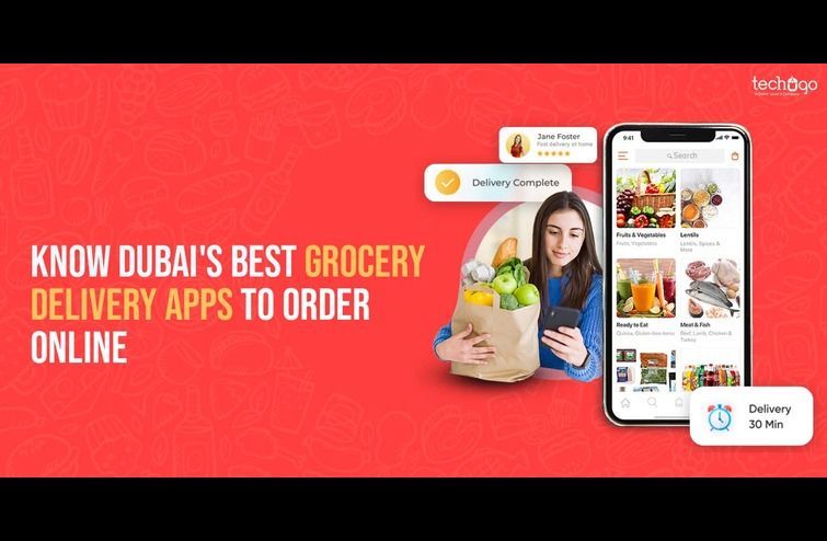 Know Dubai’s Best Grocery Delivery Apps to Order Online