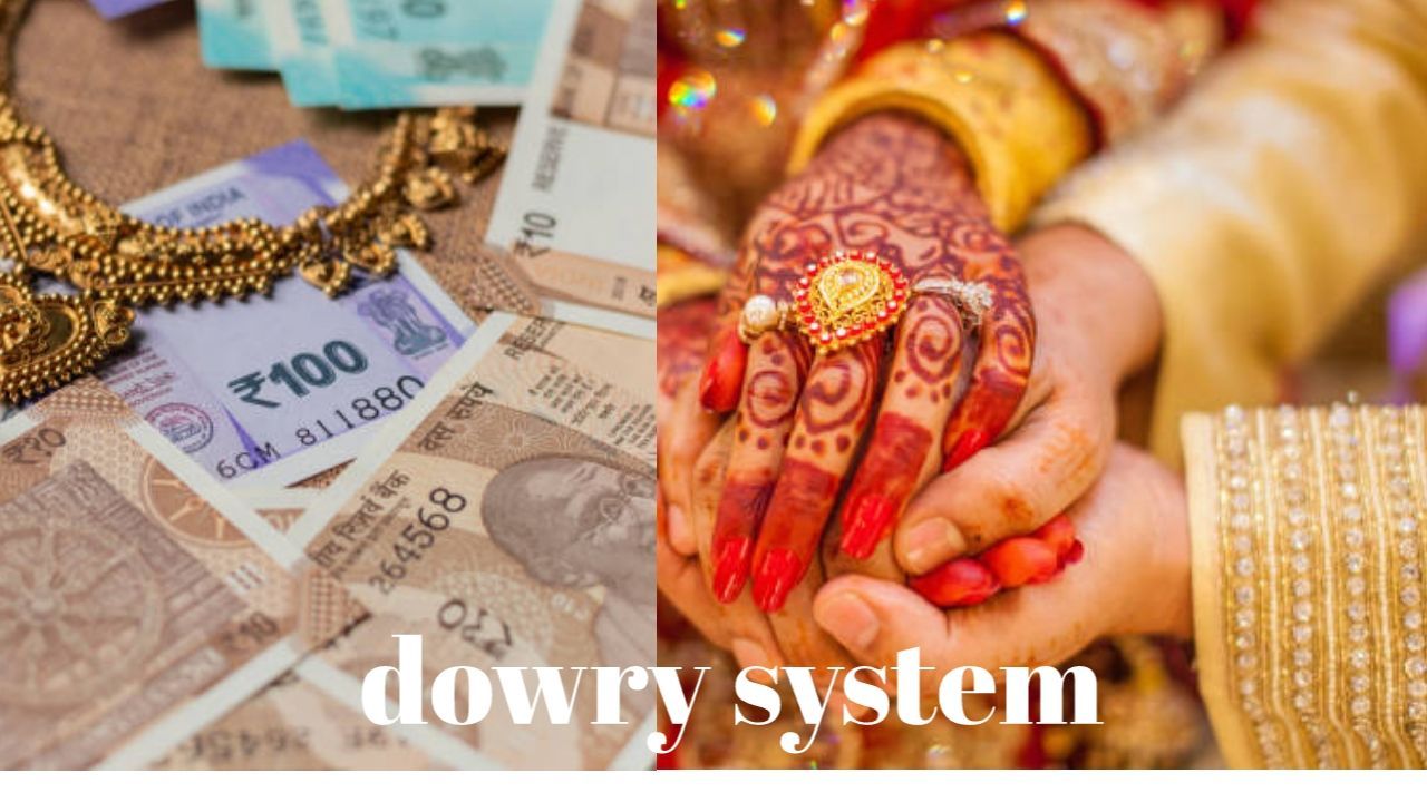 What Is Dowry System? 
