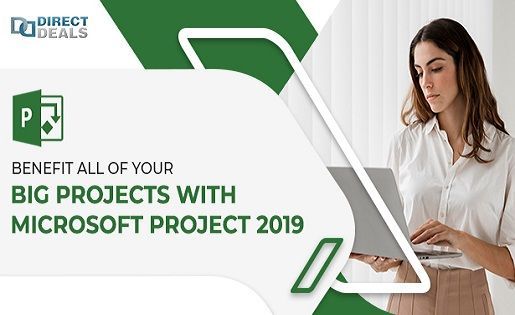 Benefit All of Your Big Projects With Ms Project 2019