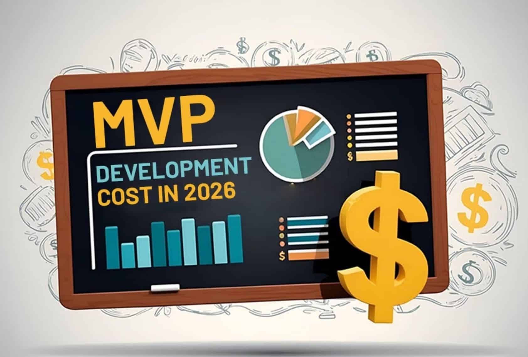 MVP Development in 2026: A Complete Guide for Startups