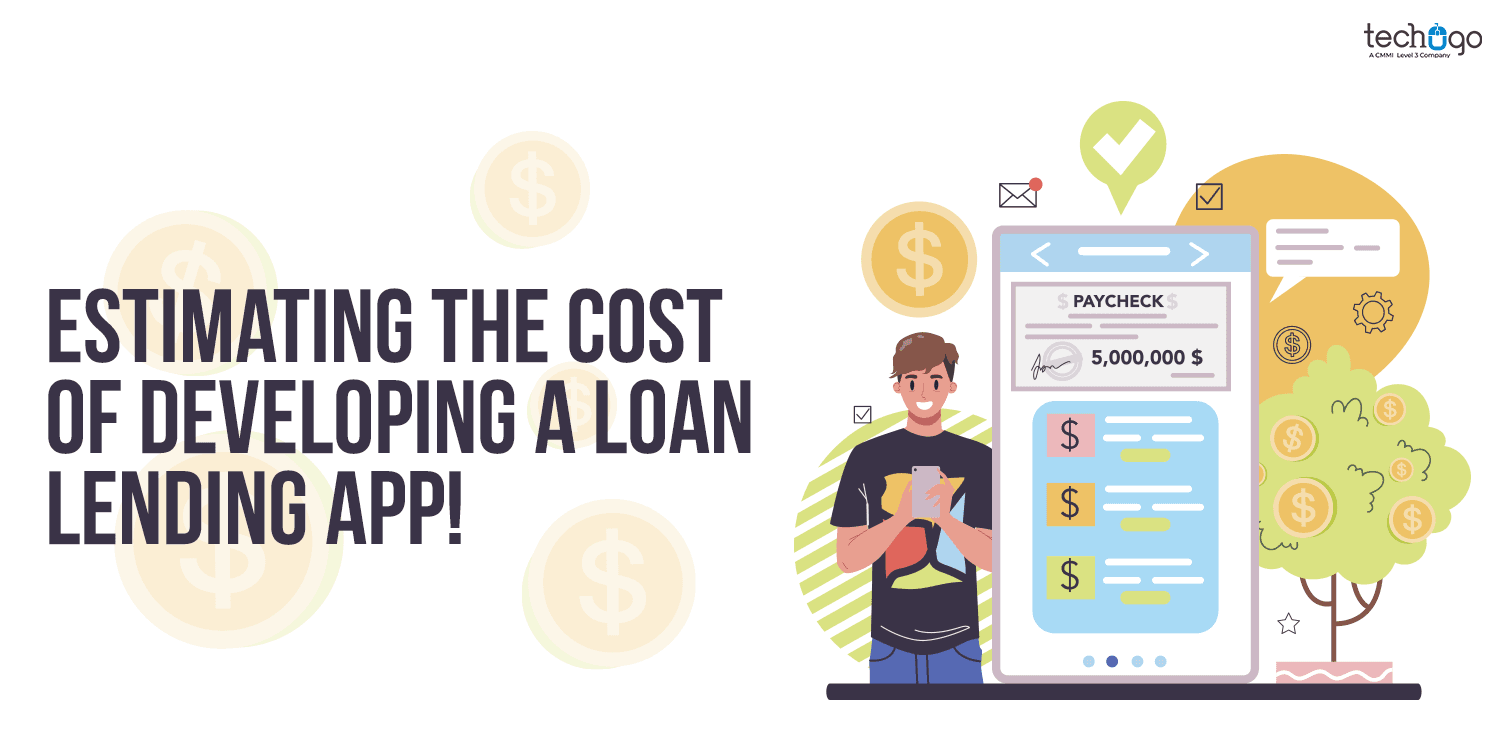 Estimating the Cost of Developing a Loan Lending App!