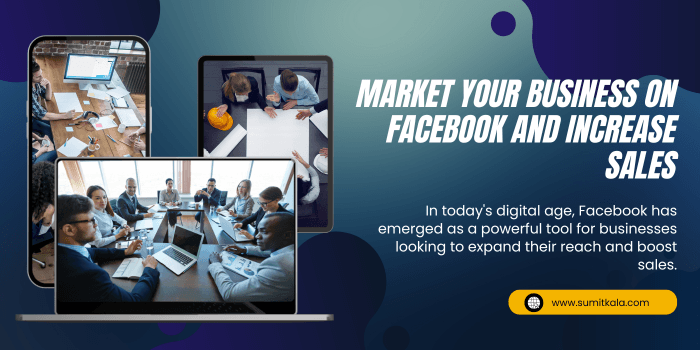 Market Your Business on Facebook and Increase Sales