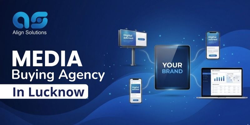 Media Buying Agency in Lucknow for Maximum Reach