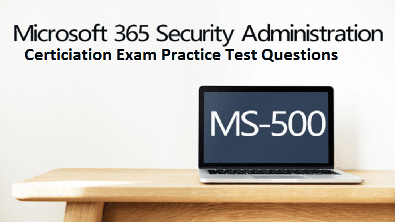 How Can I Guarantee That I'll Pass the Microsoft Ms-500 Exam?