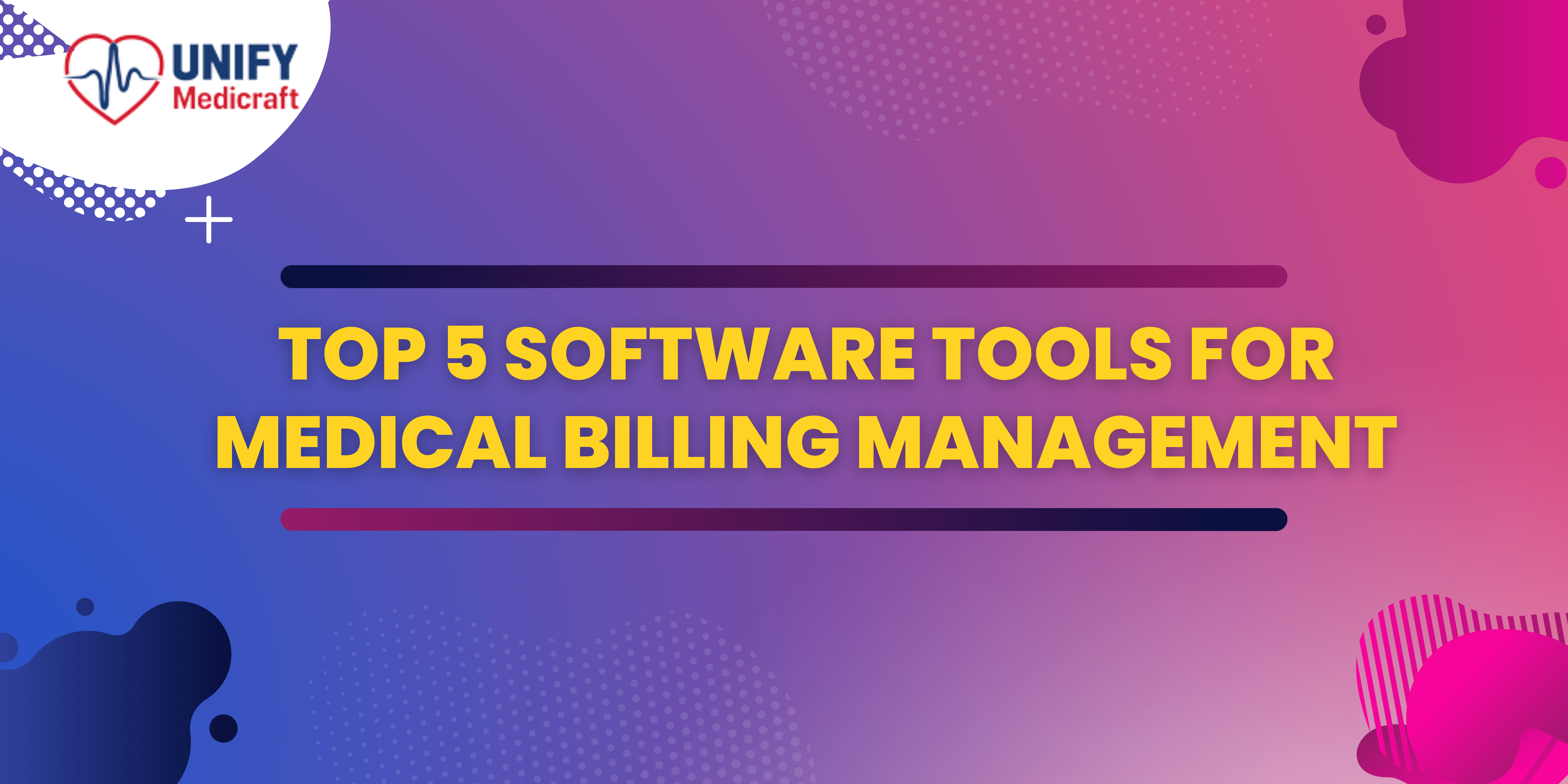 Top 5 Software Tools for Medical Billing Management